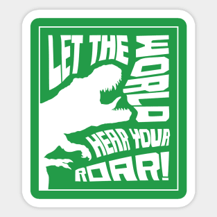 Let The World Hear Your Roar – Roaring T-Rex Dinosaur Lettering Design (Pure White Edition) Sticker